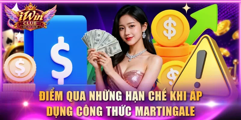 Điểm qua những hạn chế khi áp dụng công thức Martingale