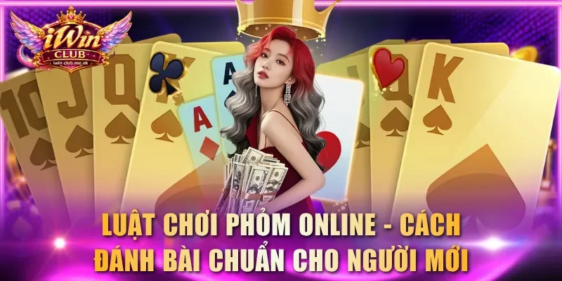 Luật chơi Phỏm online