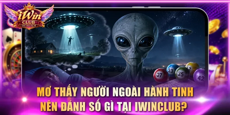 Mơ thấy người ngoài hành tinh