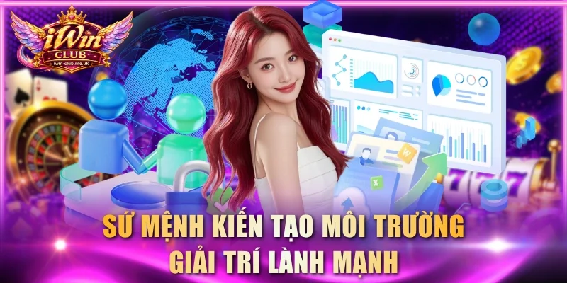 Sứ mệnh kiến tạo sân chơi đổi thưởng chất lượng