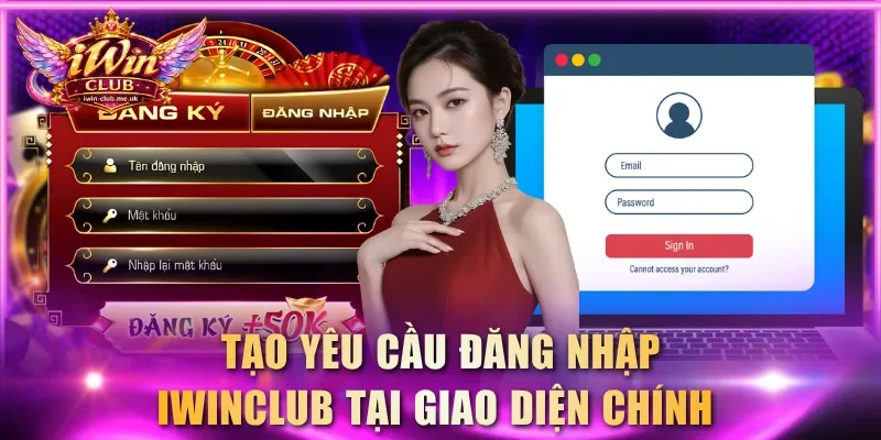 Tạo yêu cầu đăng nhập IWINCLUB tại giao diện chính 