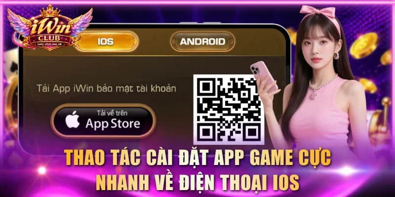 Thao tác cài đặt app game cực nhanh về điện thoại IOS
