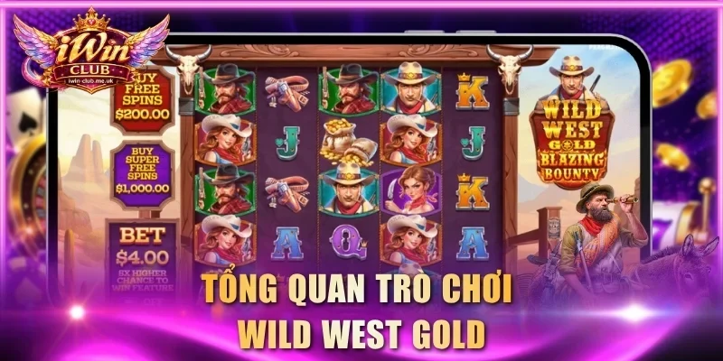 Tổng quan trò chơi Wild West Gold