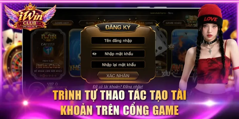 Trình tự thao tác tạo tài khoản trên cổng game