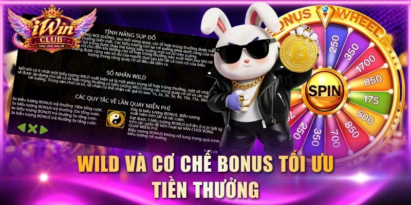 Wild và cơ chế Bonus tối ưu tiền thưởng